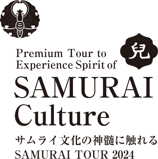 Premium Tour to Experience Spirit of SAMURAI Culture